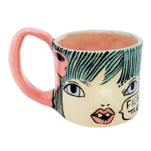 Mug - Fight Me Stoneware Cup by Erika Rier