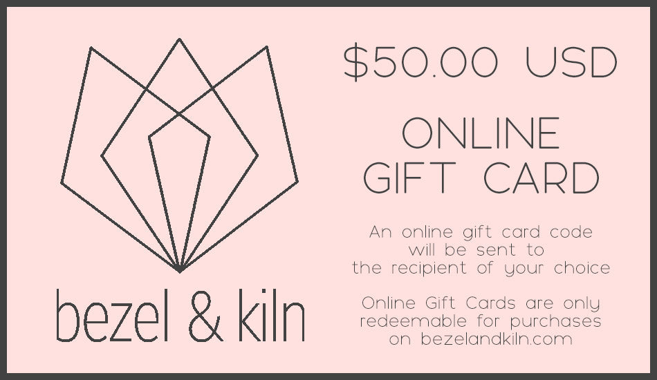 Bezel & Kiln - Online Gift Cards